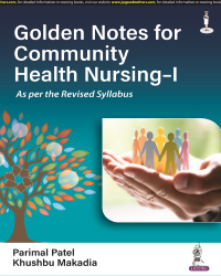 GOLDEN NOTES FOR COMMUNITY HEALTH NURSING-I