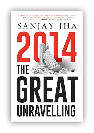 2014: THE GREAT UNRAVELLING