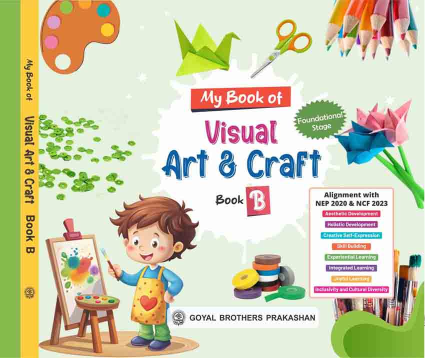 MY BOOK OF VISUAL ART & CRAFT FOR CLASS B (AY 2025-26)