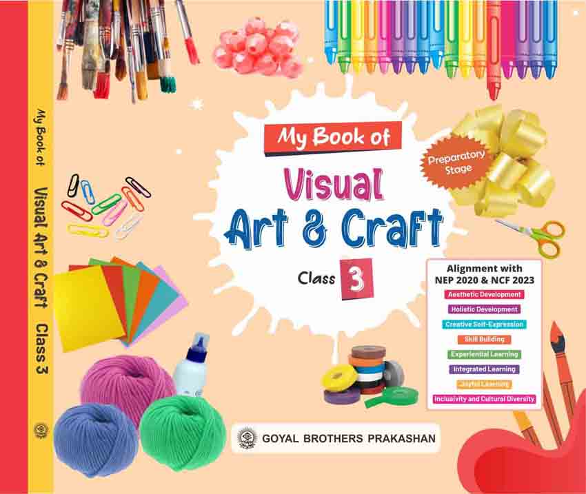 MY BOOK OF VISUAL ART & CRAFT FOR CLASS 3