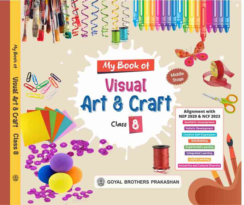 MY BOOK OF VISUAL ART & CRAFT FOR CLASS 8 (AY 2025-26)