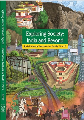 NCERT CLASS 7 Exploring Society – India and Beyond, Part II