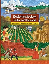 EXPLORING SOCIETY INDIA AND BEYOND SOCIAL SCIENCE TEXTBOOK FOR GRADE 8 PART -1