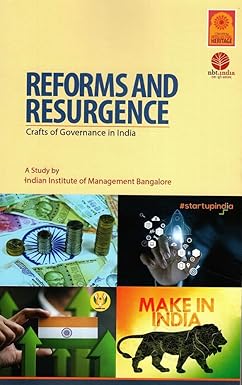 Reforms And Resurgence Crafts of Governance in India 