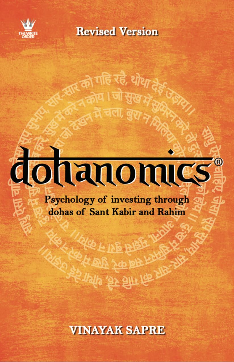 DOHANOMICS: TIMELESS LESSONS FOR INVESTORS FROM SANT KABIR AND RAHIM