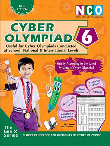 CYBER OLYMPIAD 6 (USEFUL FOR CYBER OLYMPIADS CONDUCTED AT SCHOOL, NATIONAL & INTERNATIONAL LEVELS)