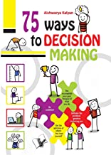 75 WAYS TO DECISION MAKING