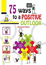 75 WAYS TO POSITIVE OUTLOOK