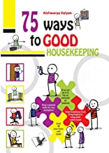 75 WAYS TO GOOD HOUSEKEEPING