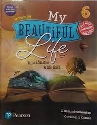 My Beautiful Life Value Education & Life Skills 6