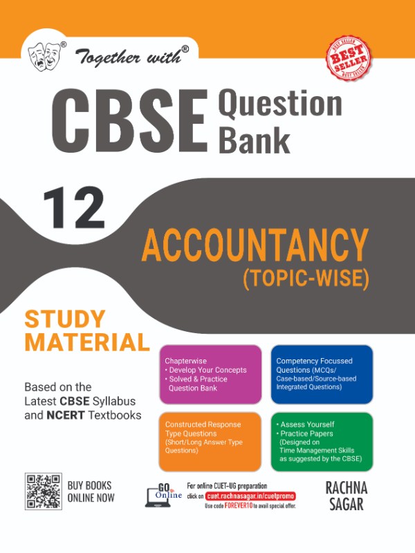 Together with CBSE Question Bank Class 12 Accountancy for 2025 Exam (Chapterwise & Topicwise)