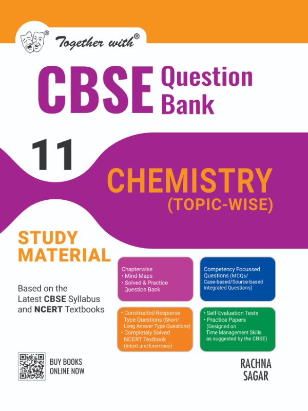 TOGETHER WITH CBSE QUESTION BANK CLASS 11 CHEMISTRY FOR 2025 EXAM (CHAPTERWISE & TOPICWISE)