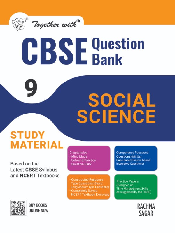 Together with CBSE Question Bank Class 9 Social Science for 2025 Exam (Chapterwise & Topicwise)