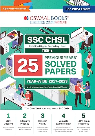 OSWAAL SSC CHSL COMBINED HIGHER SECONDARY LEVEL (10+2) TIER-1 | 25 PREVIOUS YEARS SOLVED PAPERS | YEAR-WISE 2017-2023 | FOR 2024 EXAM 