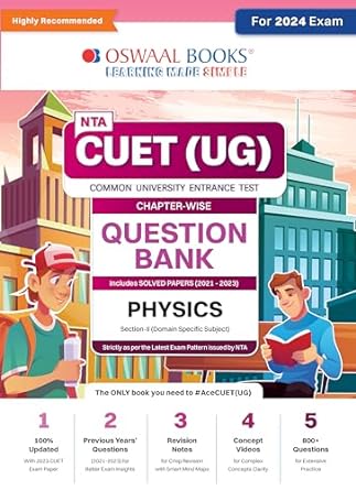 NTA CUET (UG)| QUESTION BANK CHAPTERWISE & TOPICWISE PHYSICS FOR 2024 EXAM