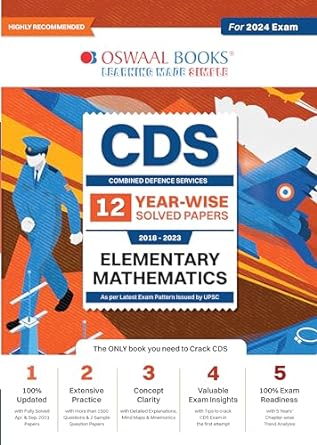OSWAAL CDS PREVIOUS YEARS 12 SOLVED QUESTION PAPERS ELEMENTARY MATHEMATICS (2018-2023) FOR 2024 EXAM