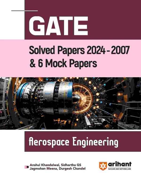 GATE SOLVED PAPER 2024-2007 & 6 MOCK PAPER AEROSPACE ENGINEERING