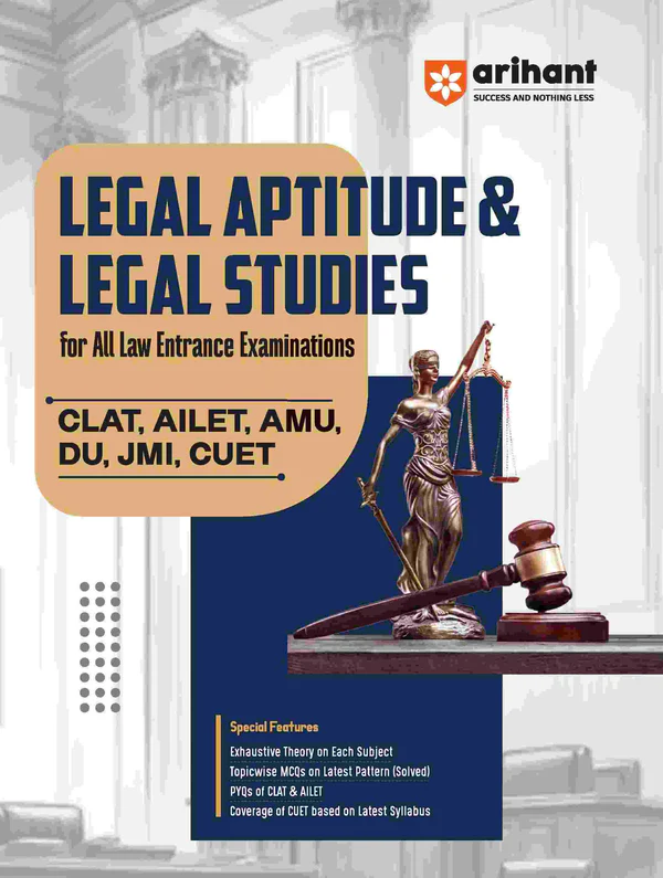 LEGAL APTITUDE & LEGAL STUDIES FOR ALL LAW ENTRANCE EXAMINATIONS CLAT, AILET, AMU, DU, JMI, CUET