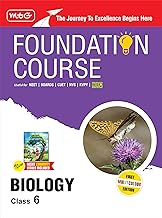 MTG Foundation Course Class 6 Biology Book (Edition 2025) For NEET, NSO Olympiad, CUET, NVS, KVPY & Boards Exam