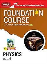 MTG Foundation Course Class 6 Physics Book (Edition 2025) For IIT JEE, NEET, NSO Olympiad, CUET, NVS, KVPY & Boards Exam