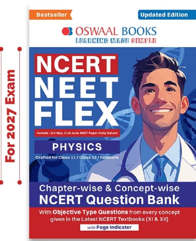 NCERT NEET FLEX - PHYSICS | CHAPTER-WISE & TOPIC-WISE | NCERT QUESTION BANK | 1200+ QS, PYQS 2025 & 2024, SAMPLE PAPERS, MIND MAPS, CONCEPT VIDEOS, NCERT + EXEMPLAR | FOR 2026, 2027 & 2028 EXAMS
