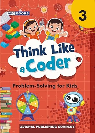 Think Like A Coder (Problem-Solving For Kids)- 3