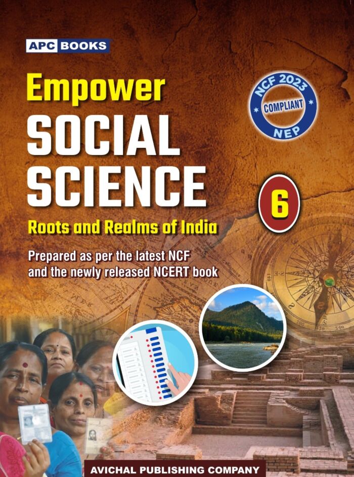 APC Empower Social Science (Roots and Realms of India) Class 6 