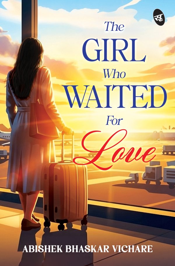 THE GIRL WHO WAITED FOR LOVE: A STORY OF HEARTBREAK, FORGIVENESS AND LOVE THAT RETURNS | A SECOND CHANCE LOVE STORY