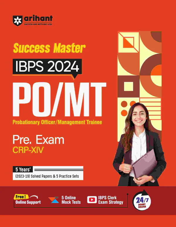 SUCCESS MASTER: STUDY GUIDE FOR IBPS PO/MT 2024 PRE. EXAM I REVISED EDITION AS PER THE LATEST SYLLABUS, SOLVED PAPERS, AND PRACTICE SETS I WITH FREE ONLINE SUPPORT FOR 2024 EXAM