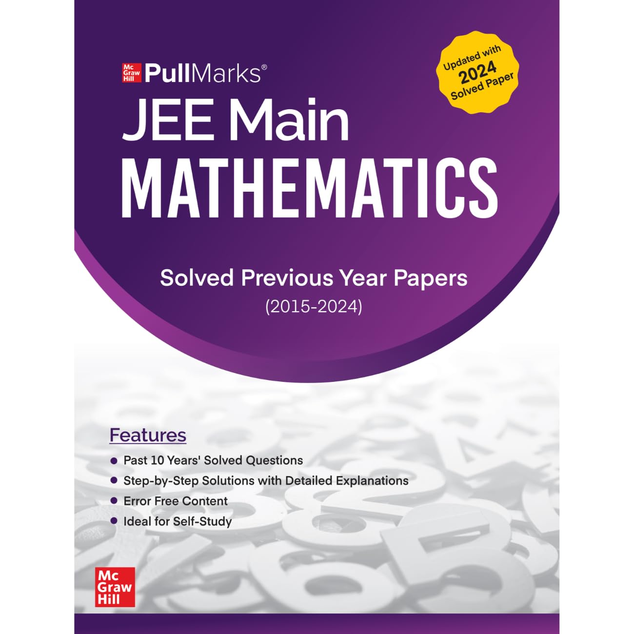 JEE MAIN 10 YEARS (2015-2024) MATHEMATICS PREVIOUS YEARS' SOLVED PAPERS | JEE MAIN PYQ FOR 2025 EXAM 