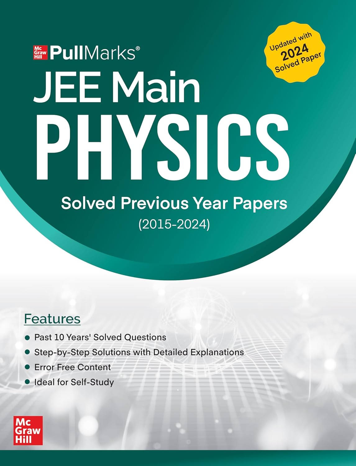 JEE MAIN 10 YEARS (2015-2024) PHYSICS PREVIOUS YEARS' SOLVED PAPERS | JEE MAIN PYQ FOR 2025 EXAM 