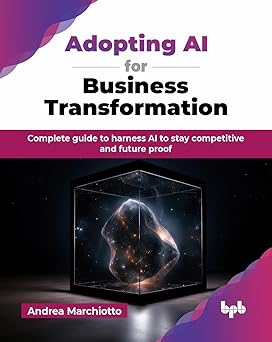 ADOPTING AI FOR BUSINESS TRANSFORMATION