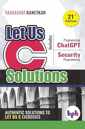 Let Us C Solutions - 21st Edition