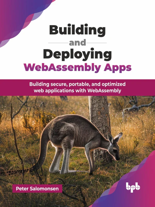 BUILDING AND DEPLOYING WEBASSEMBLY APPS