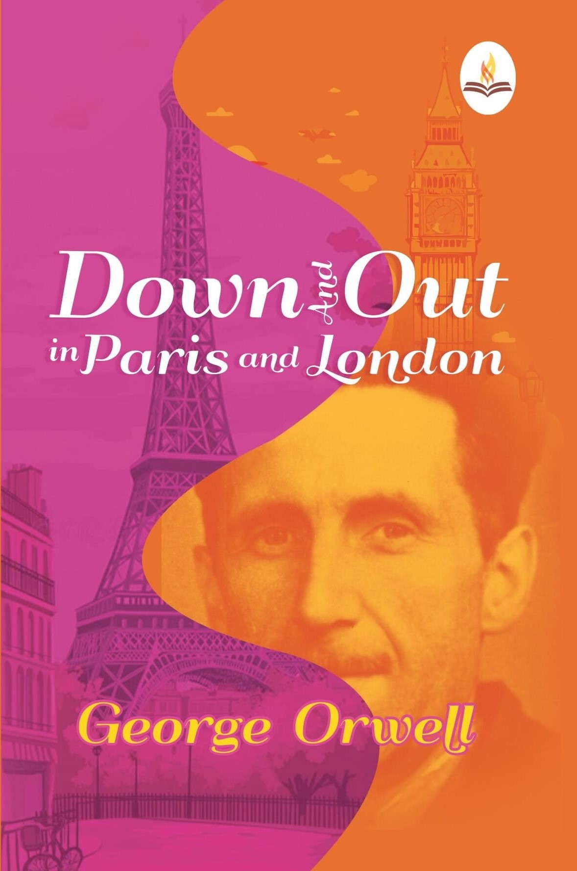DOWN AND OUT IN PARIS AND LONDON