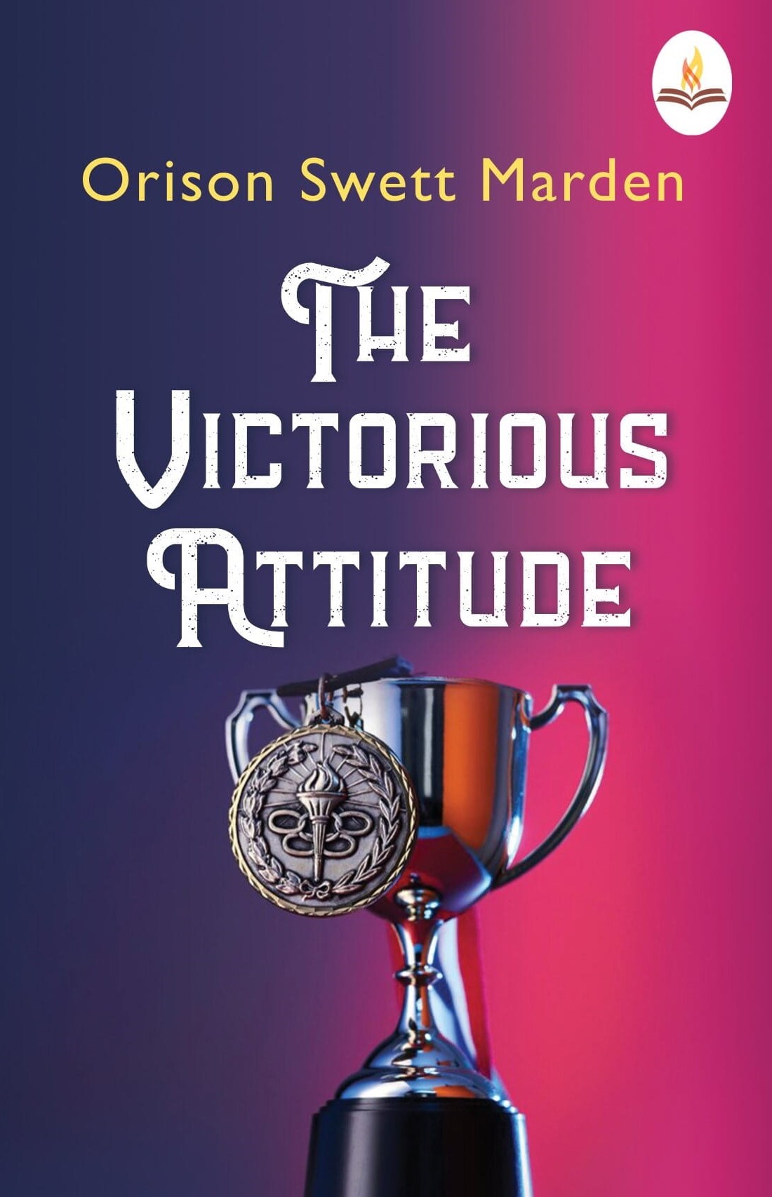 THE VICTORIOUS ATTITUDE