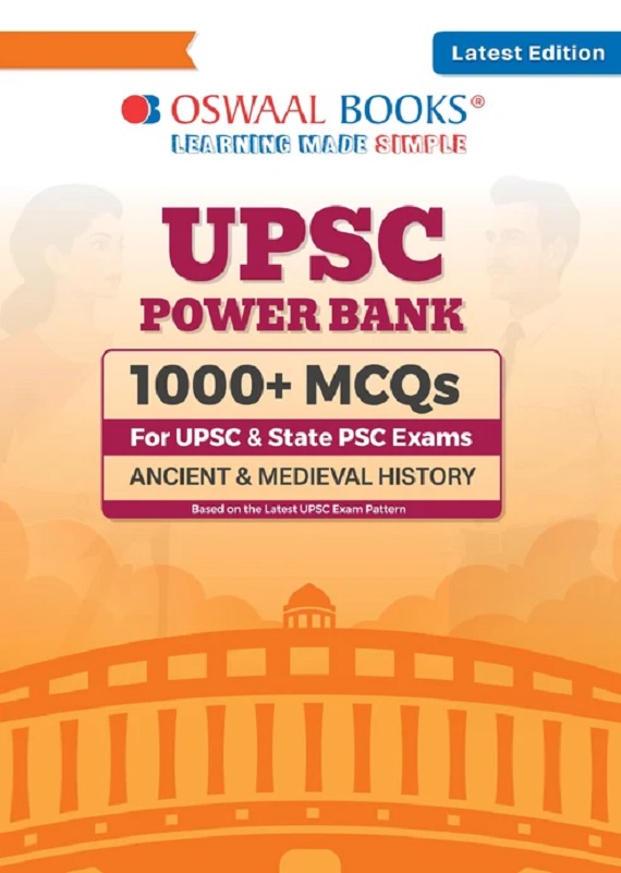 UPSC POWER BANK:1000+ MCQS FOR UPSC AND STATE PSCS EXAMS ANCIENT & MEDIEVAL HISTORY