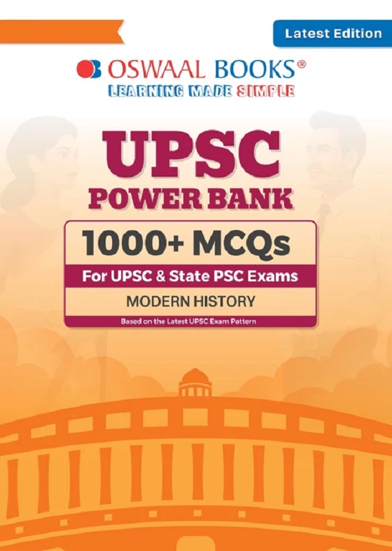 UPSC POWER BANK:1000+ MCQS FOR UPSC AND STATE PSCS EXAMS MODERN HISTORY