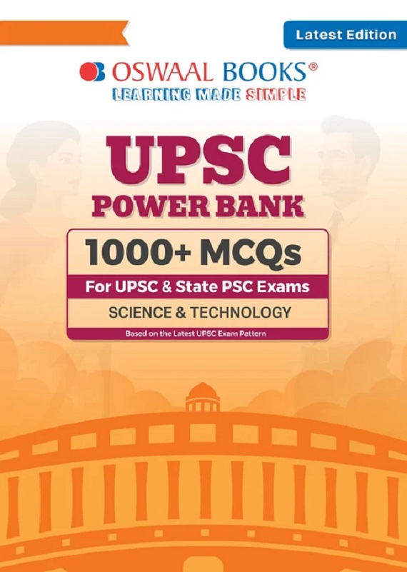 UPSC POWER BANK:1000+ MCQS FOR UPSC AND STATE PSCS EXAMS SCIENCE & TECHNOLOGY