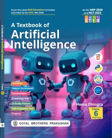 A Textbook of Artificial Intelligence for Class 6 (A.Y. 2026-27)