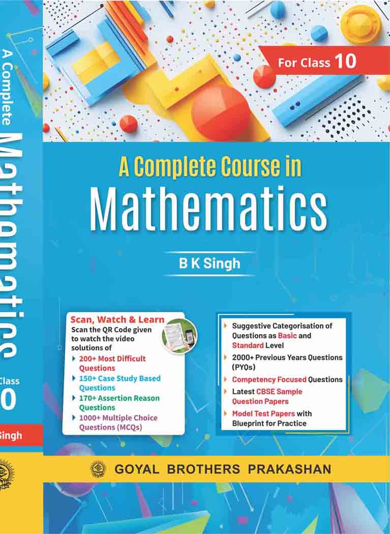 A Complete Course in Mathematics For Class 10 (A.Y.2025-26)