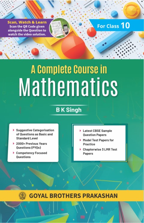A Complete Course in Mathematics For Class 10 (A.Y.2026-27)