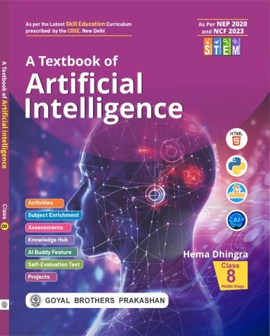 A Textbook of Artificial Intelligence for Class 8 (A.Y. 2026-27)