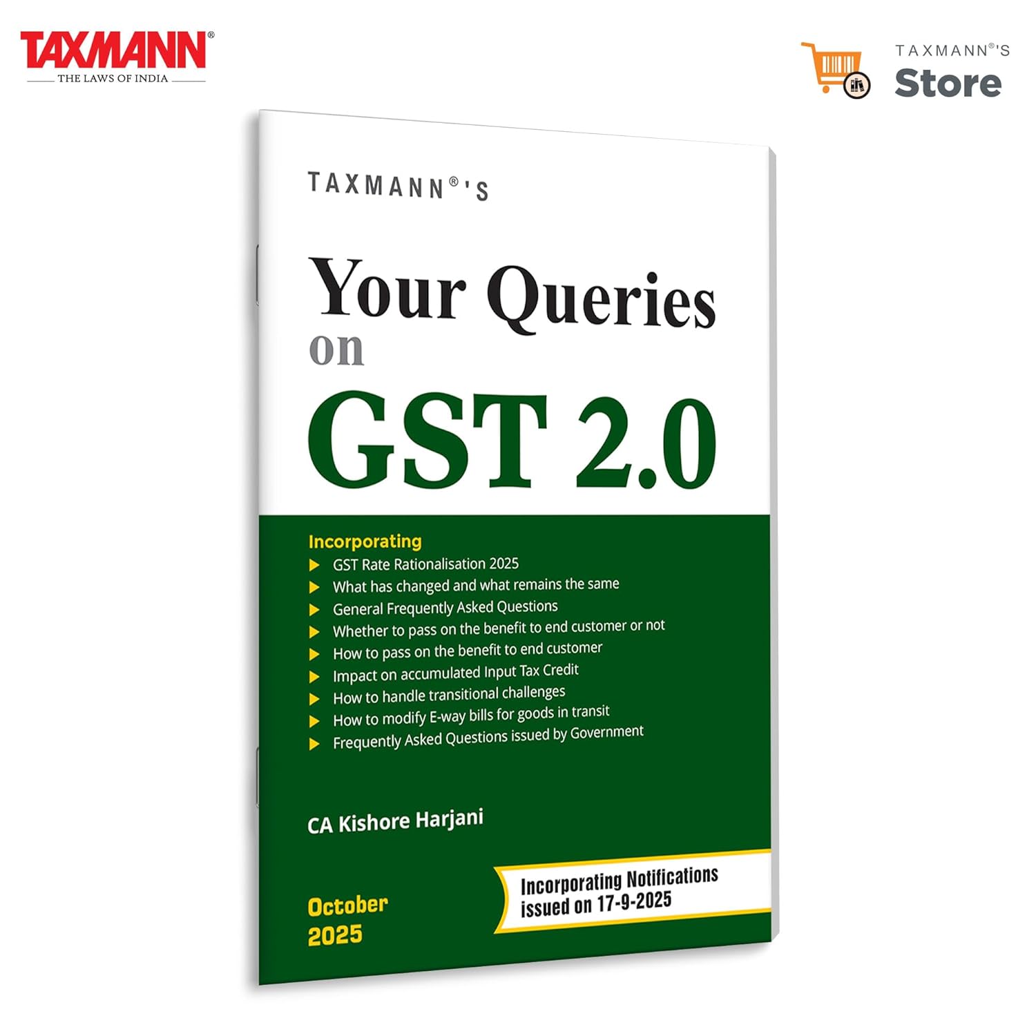 Taxmann's Your Queries on GST 2.0 – FAQ-based Manual Simplifying the 2025 GST Reforms—Covering New Slabs (5%, 18%, 40%) | Compliance Changes | Sector-wise Impacts with Practical Illustrations