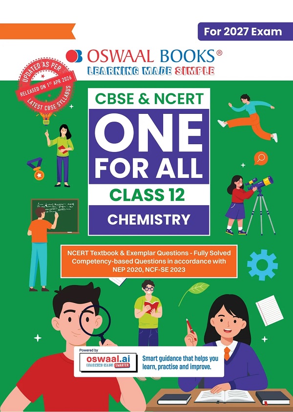 CBSE & NCERT ONE FOR ALL CLASS 12 CHEMISTRY (FOR 2027 EXAM)
