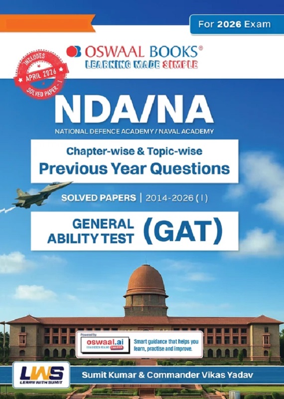 NDA/NA GAT 13 YEARS' CHAPTER-WISE & TOPIC-WISE SOLVED PAPERS ENGLISH MEDIUM | GENERAL ABILITY TEST (ENGLISH & GK) | 2014-2026 | 2600+ QUESTIONS | WITH OSWAAL AI | FOR 2026-27 EXAMS