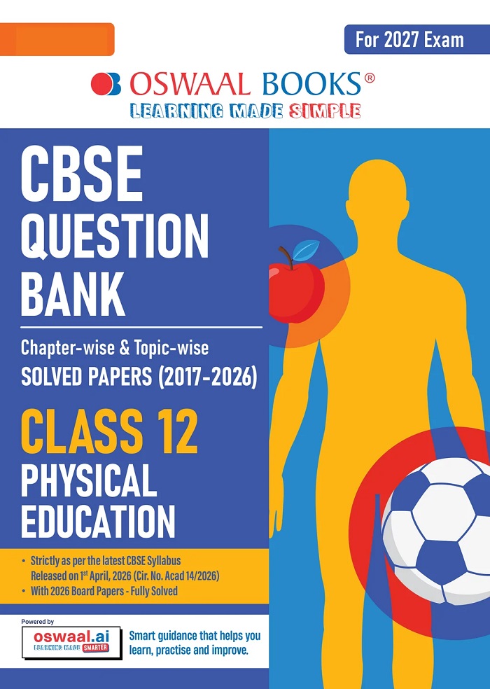 CBSE CLASS 12 PHYSICAL EDUCATION QUESTION BANK | CHAPTER & TOPIC-WISE SOLVED PAPERS (2017-2026)