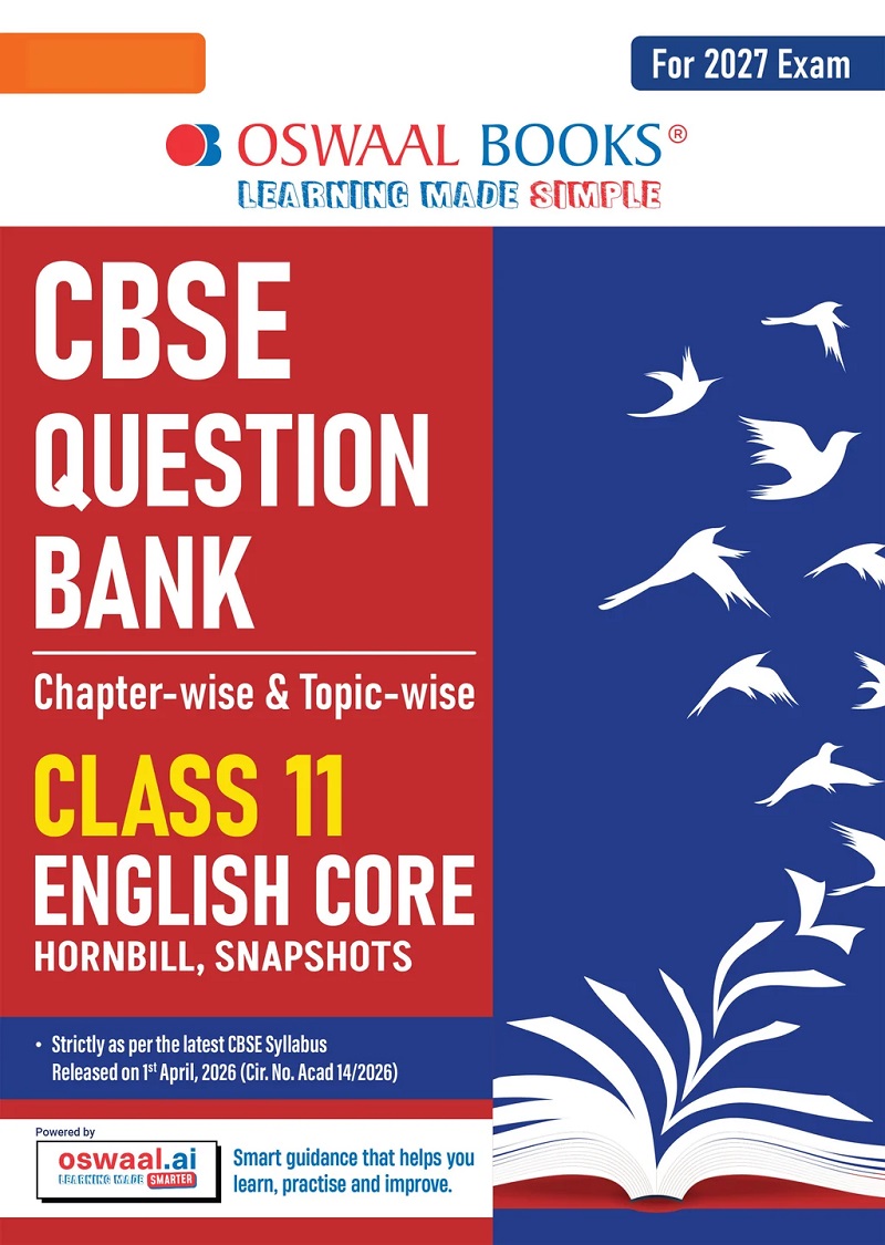 CBSE CLASS 11 ENGLISH CORE QUESTION BANK | CHAPTER & TOPIC-WISE SOLVED PAPERS (2017-2026)