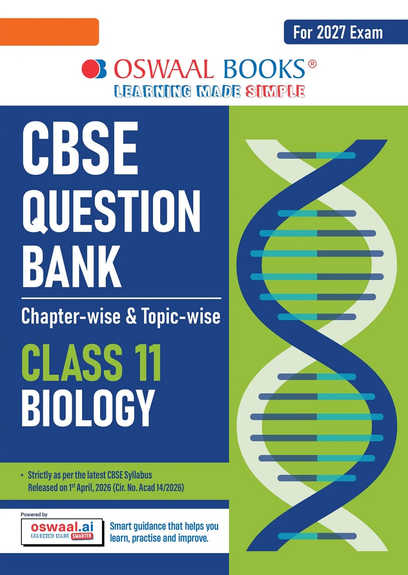 CBSE CLASS 11 BIOLOGY QUESTION BANK | CHAPTER & TOPIC-WISE SOLVED PAPERS (2017-2026)