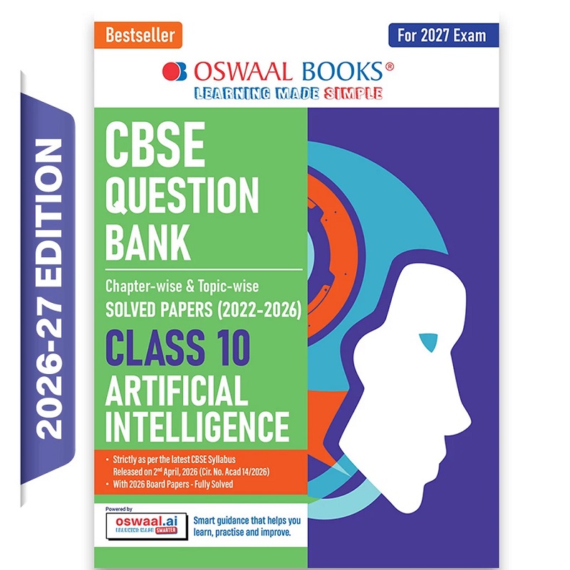 CBSE CLASS 10 ARTIFICIAL INTELLIGENCE QUESTION BANK | CHAPTER & TOPIC-WISE SOLVED PAPERS (2017-2026)